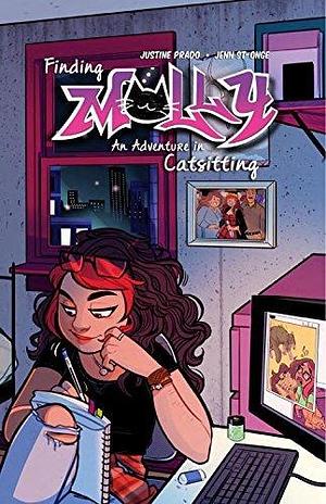 Finding Molly: An Adventure in Catsitting: A Graphic Novel for Artists and Cat Lovers by Maytal Gilboa, Justine Prado, Jenn St-Onge