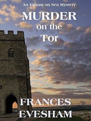 Murder on the Tor by Frances Evesham