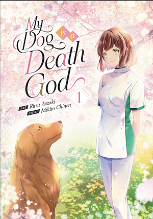 My Dog is a Death God (Manga) by Chinen Mikito