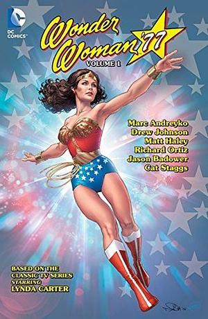Wonder Woman '77, Vol 1 by Marc Andreyko