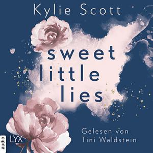 Sweet Little Lies by Kylie Scott