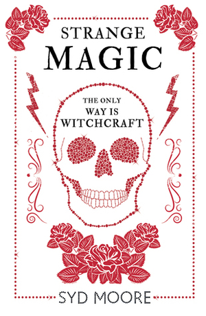 Strange Magic by Syd Moore