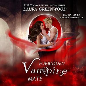 Forbidden Vampire Mate by Laura Greenwood