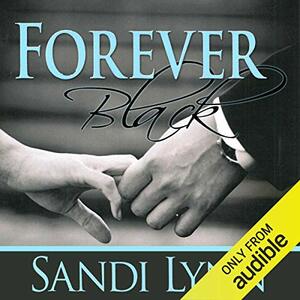 Forever Black by Sandi Lynn