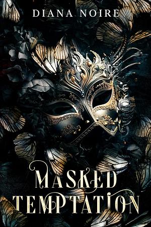 Masked Temptation by Diana Noire