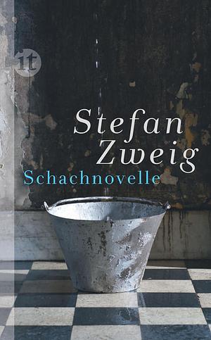 Schachnovelle by Stefan Zweig