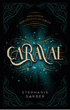 Caraval by Stephanie Garber