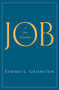 Job: A New Translation by Edward L. Greenstein