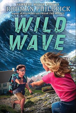 Wild Wave by Rodman Philbrick