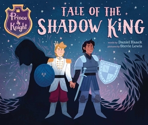 Tale of the Shadow King by Daniel Haack