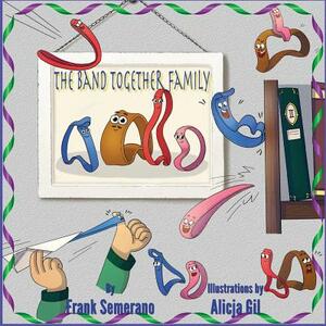 The Band Together Family by Frank Semerano