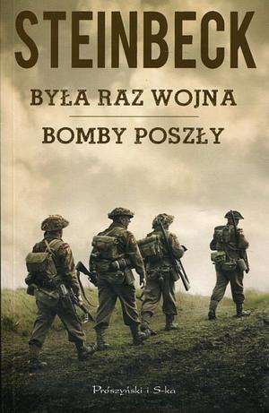 Była raz wojna; Bomby poszły by John Steinbeck