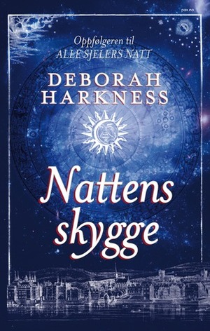 Nattens skygge by Deborah Harkness, Elisabet W. Middelthon, Marius Middelthon