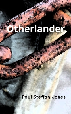 Otherlander by Paul Steffan Jones