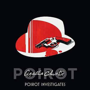 Poirot Investigates by Agatha Christie