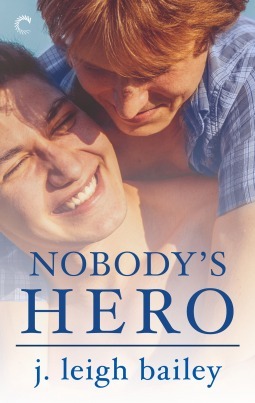 Nobody's Hero by J. Leigh Bailey