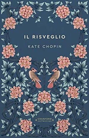 Il risveglio (Storie senza tempo) by Kate Chopin