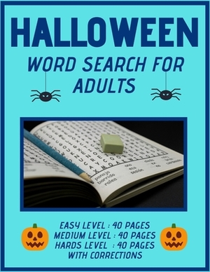 Halloween Word Search for Adults: Big Halloween Puzzlebook with Word Find Puzzles for Adults and all other Puzzle Fans Paperback - October 10, 2020 by Jean Jackson