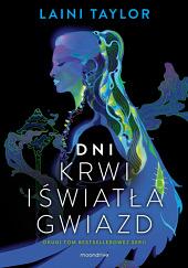 Dni krwi i światła by Laini Taylor