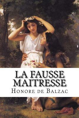 La Fausse Maitresse by Honoré de Balzac