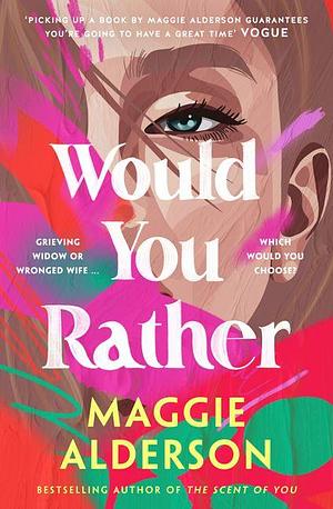 Would You Rather by Maggie Alderson, Maggie Alderson