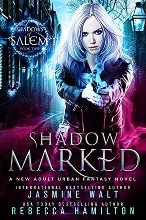 Shadow Marked by Jasmine Walt, Rebecca Hamilton