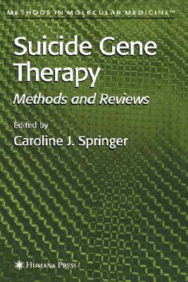 Suicide Gene Therapy: Methods and Reviews by 