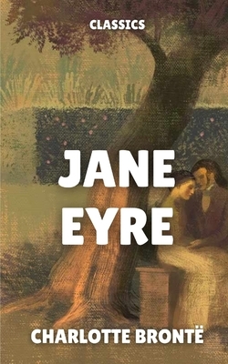 Jane Eyre by Charlotte Brontë