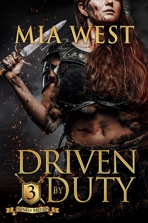 Driven by Duty by Mia West