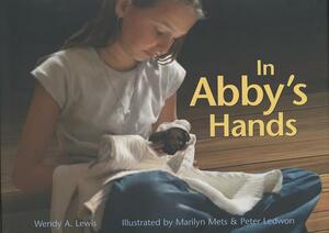 In Abby's Hands by Wendy Lewis