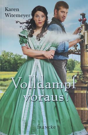 Volldampf voraus! by Karen Witemeyer