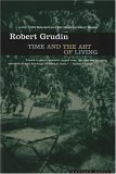 Time and the Art of Living by Robert Grudin