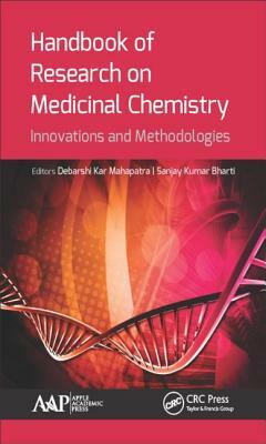 Handbook of Research on Medicinal Chemistry: Innovations and Methodologies by 