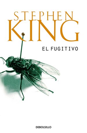 El fugitivo by Stephen King, Richard Bachman