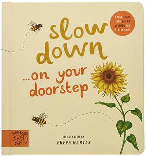 Slow Down . . . on Your Doorstep: Calming Nature Stories for Little Ones by Rachel Williams