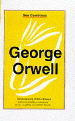 George Orwell: A Biography by 