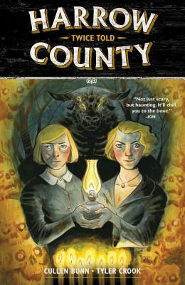 Harrow County, Volume 2: Twice Told by Cullen Bunn