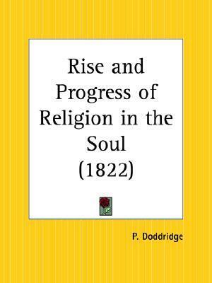 Rise and Progress of Religion in the Soul by Philip Doddridge