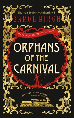 Orphans of the Carnival by Carol Birch