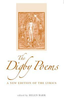 The Digby Poems: A New Edition of the Lyrics by 