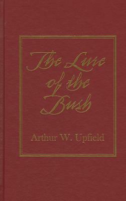 Lure of the Bush by Arthur Upfield