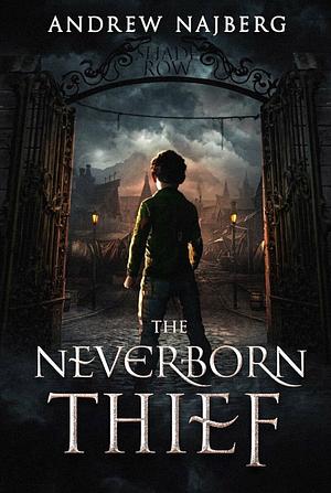 The Neverborn Thief by Andrew Najberg