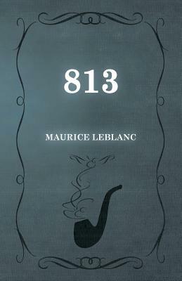 813 by Maurice Leblanc