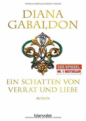 Ein Schatten von Verrat und Liebe by Diana Gabaldon