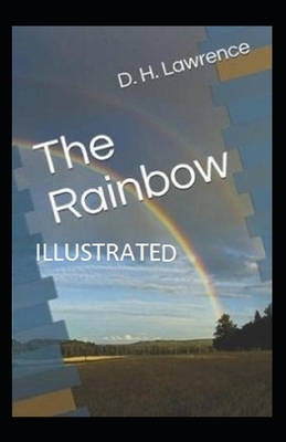 The Rainbow Illustrated by D. H. Lawrence