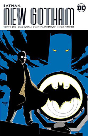 Batman: New Gotham, Volume One by John Watkiss, Phil Hester, Shawn Martinbrough, Greg Rucka