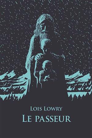 Le passeur  by Lois Lowry