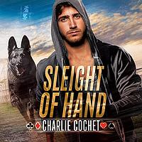 Sleight of Hand by Charlie Cochet