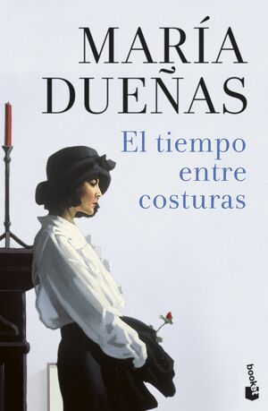 El tiempo entre costuras by María Dueñas