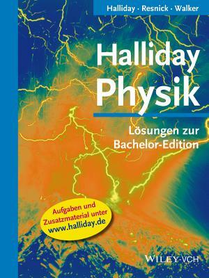 Halliday Physik: Losungen Zur Bachelor Edition by J. Richard Christman